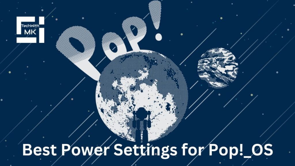 Best Power Settings for Pop_OS