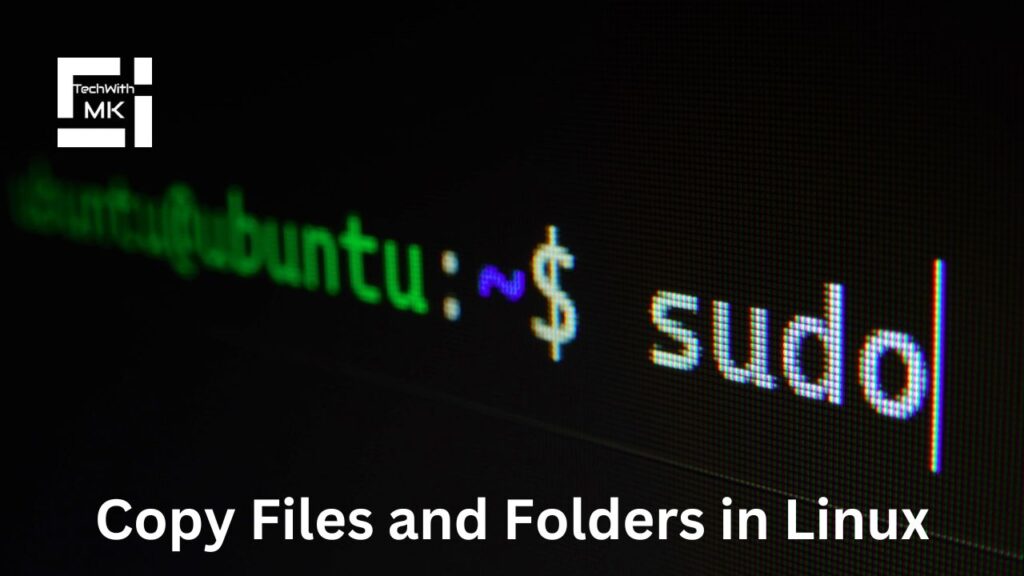 Copy Files and Folders in Linux