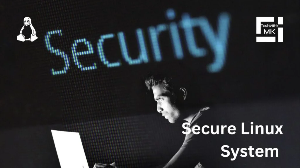 Secure Linux System